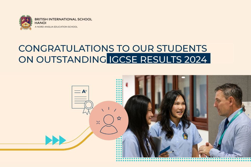 BIS Hanoi celebrates exceptional IGCSE results | British International School in Hanoi | Nord Anglia Education - BIS Hanoi celebrates exceptional IGCSE results