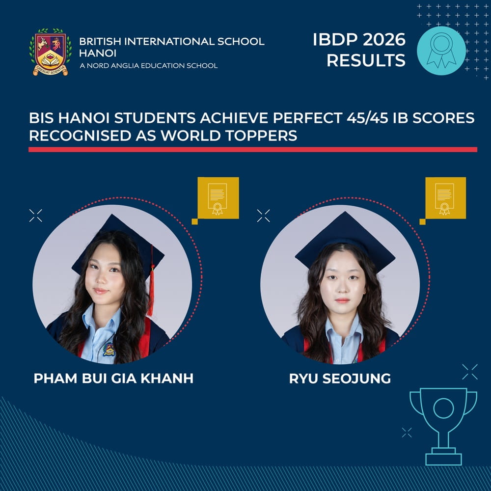 Học sinh tốt nghiệp khóa 2026 của trường BIS Hà Nội đạt kết quả xuất sắc trong kỳ thi Tú tài Quốc tế IB  - Carousel For News Detail