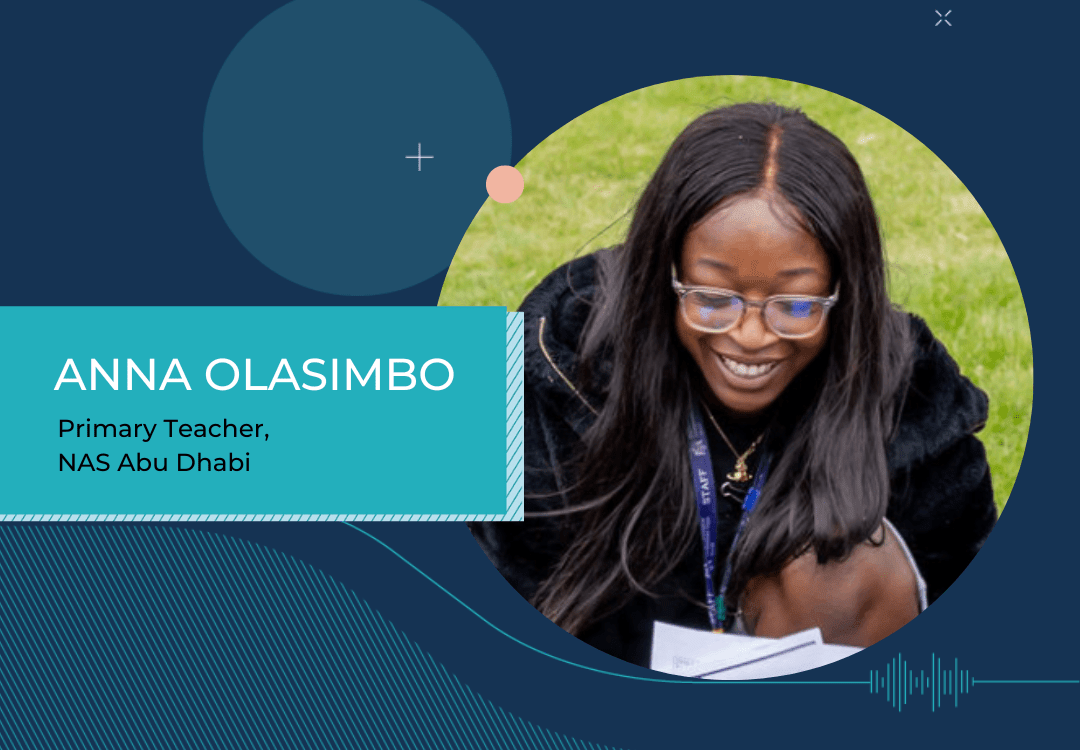 Anna Olasimbo | #FeatureOurTeacher | NAS Abu Dhabi - A passionate lifelong learner meet our Primary Teacher Anna Olasimbo