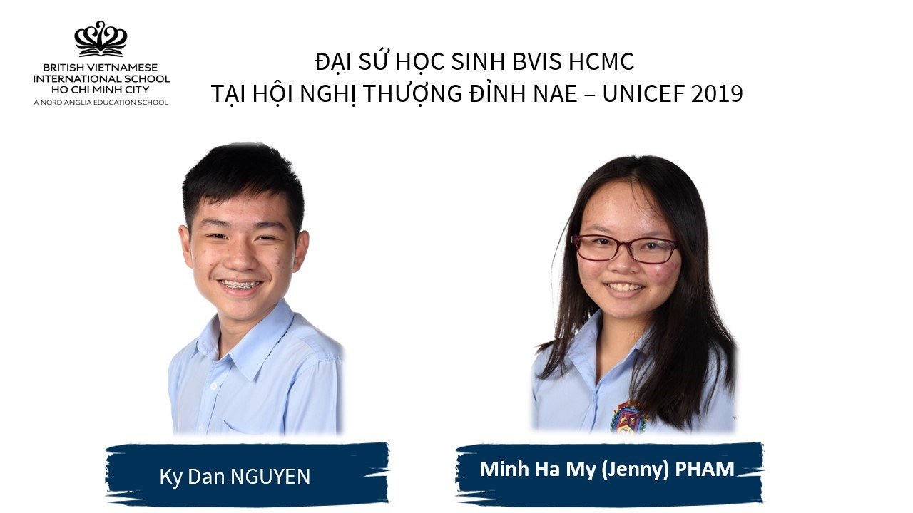 BVIS HCMC Students Ambassador to NAE - UNICEF 2019