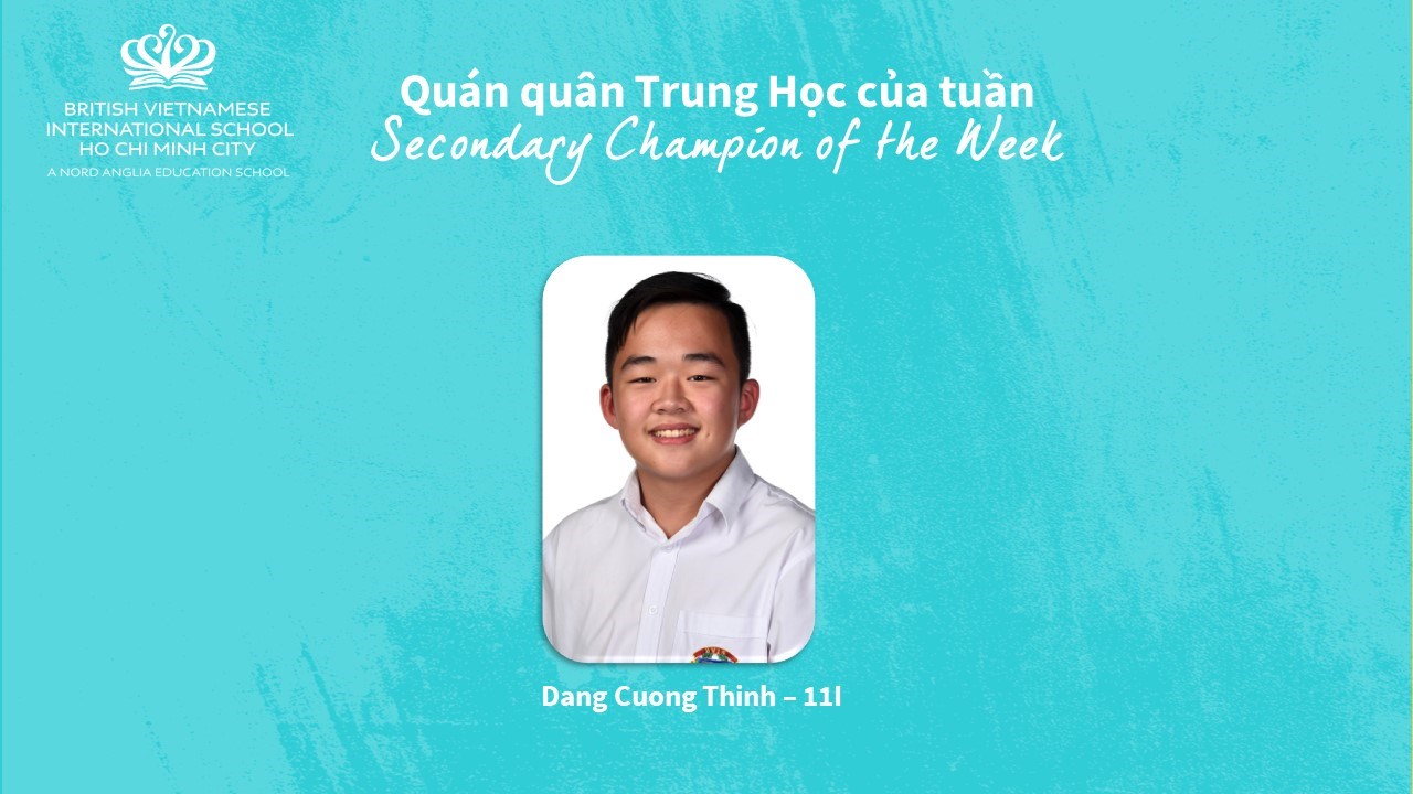 BVIS HCMC Secondary Champion of the Week