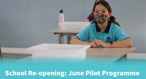 School Re-opening: June Pilot Programme
