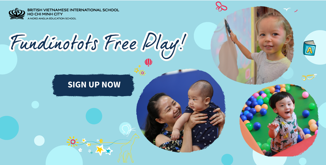 BVIS HCMC Fundinotots Free Play | Trải nghiệm Fundinotots