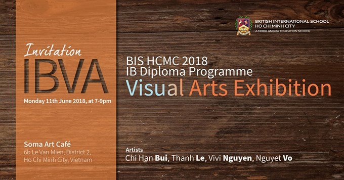 BIS HCMC IB Diploma Programme Visual Arts Exhibition 2018